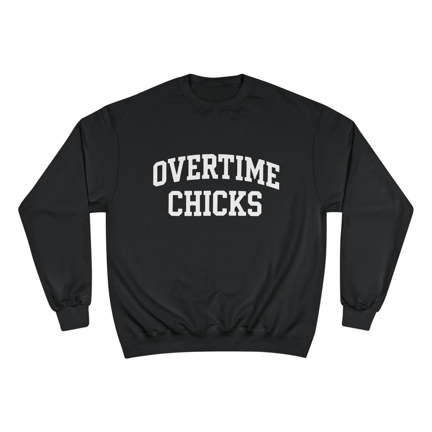 Overtime Chicks University Crewneck