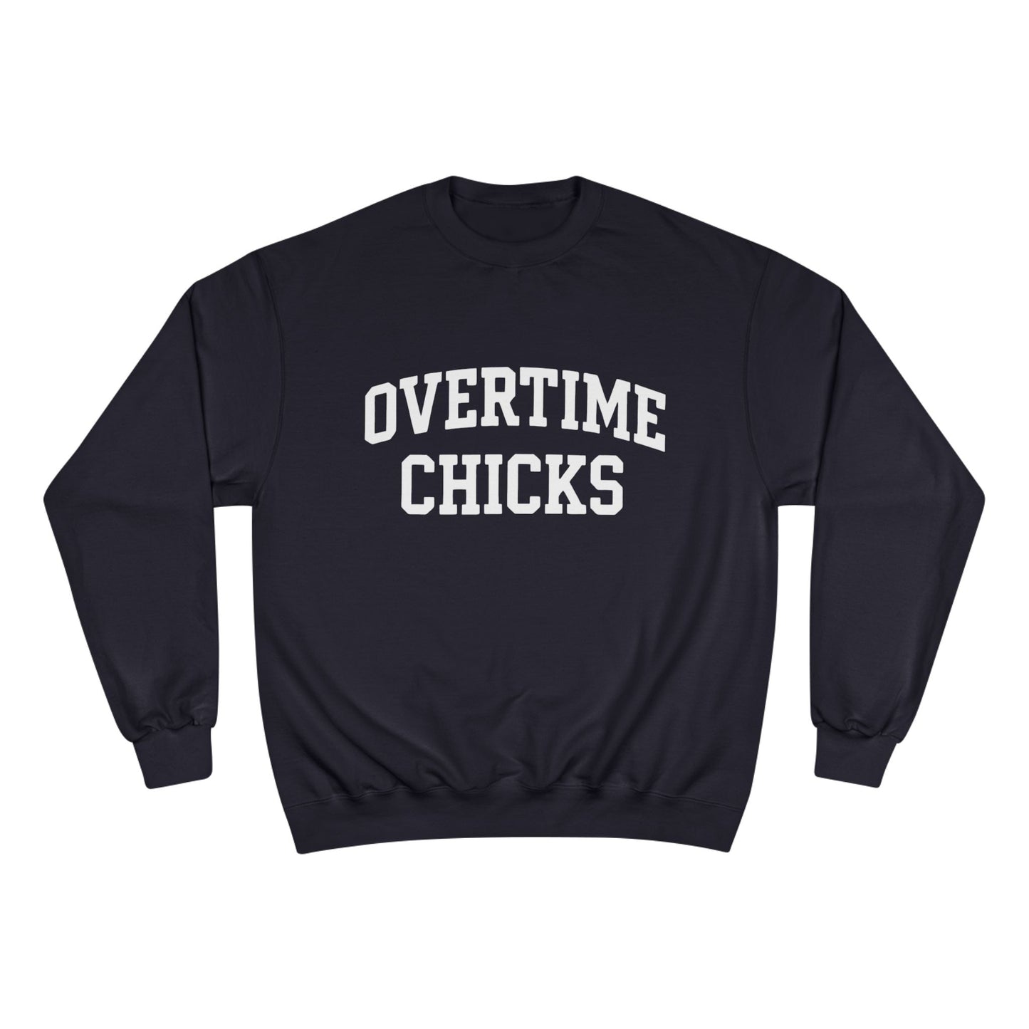 Overtime Chicks University Crewneck
