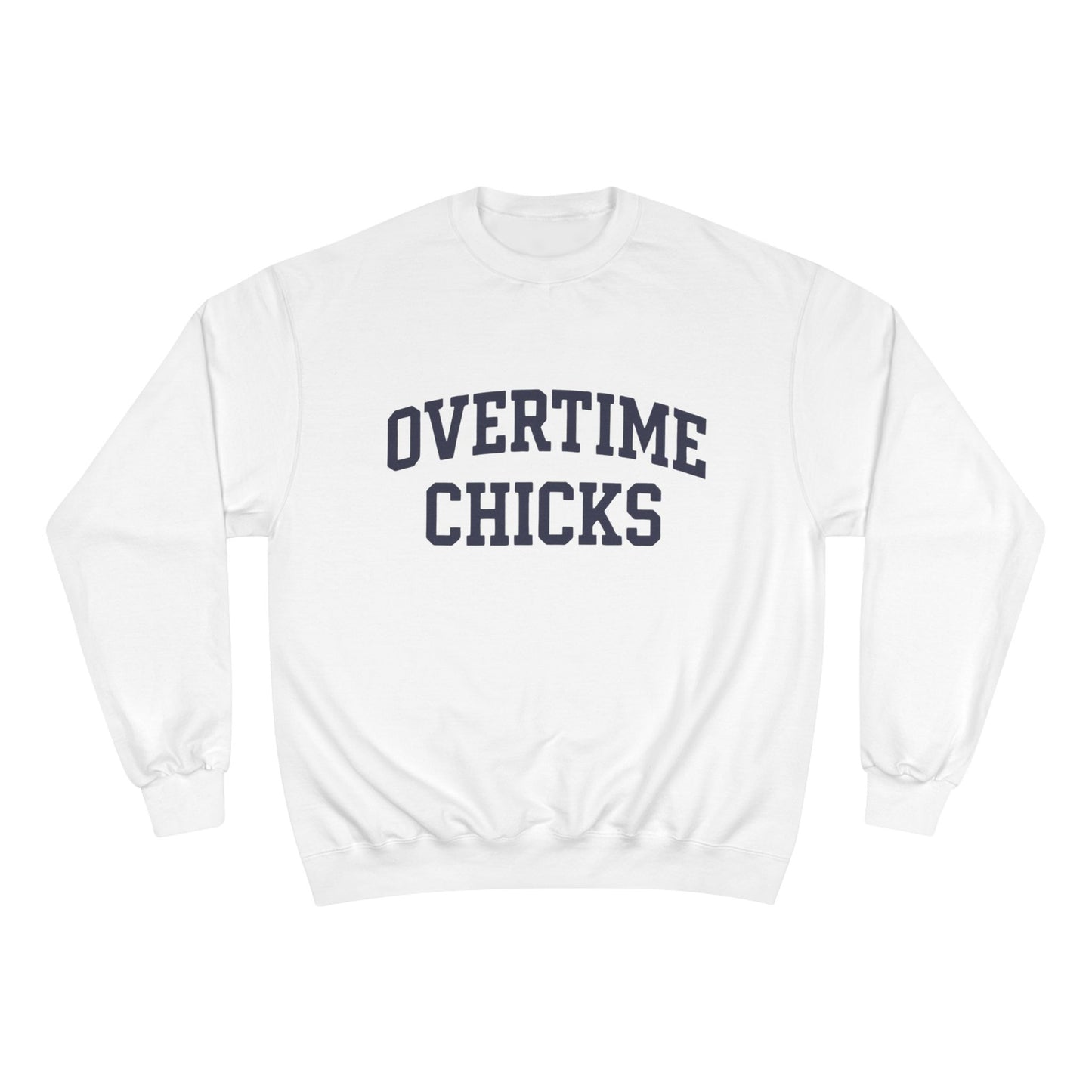 Overtime Chicks University Crewneck