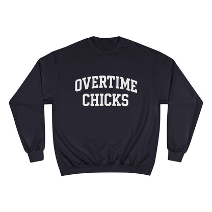 Overtime Chicks University Crewneck