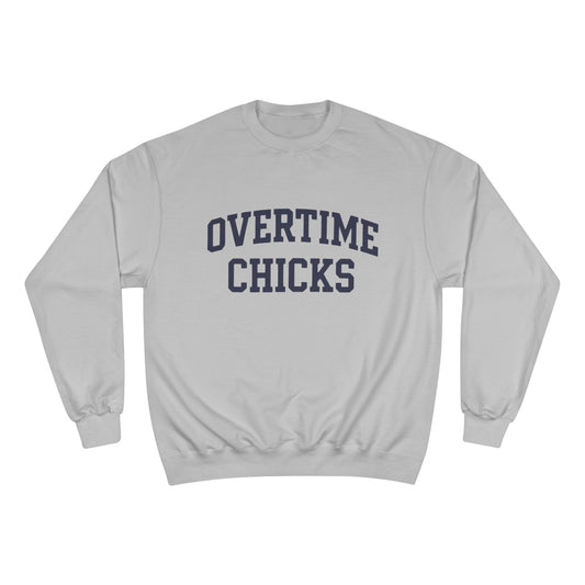 Overtime Chicks University Crewneck