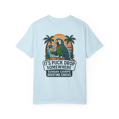 It's Puck Drop Somewhere Tee